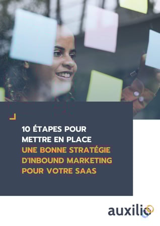  10 étapes pour mettre en place une bonne stratégie d'inbound Marketing pour votre SaaS
