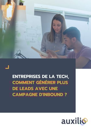  Comment générer plus de Leads pour votre entreprise techno avec une campagne Inbound
