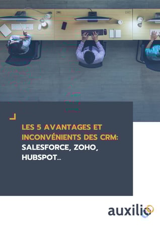  Les 5 avantages et inconvénients des CRM: Salesforce, Zoho, HubSpot...
