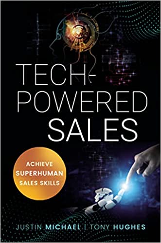 Tech-Powered Sales de Justin Michael et Tony J. Hughes
