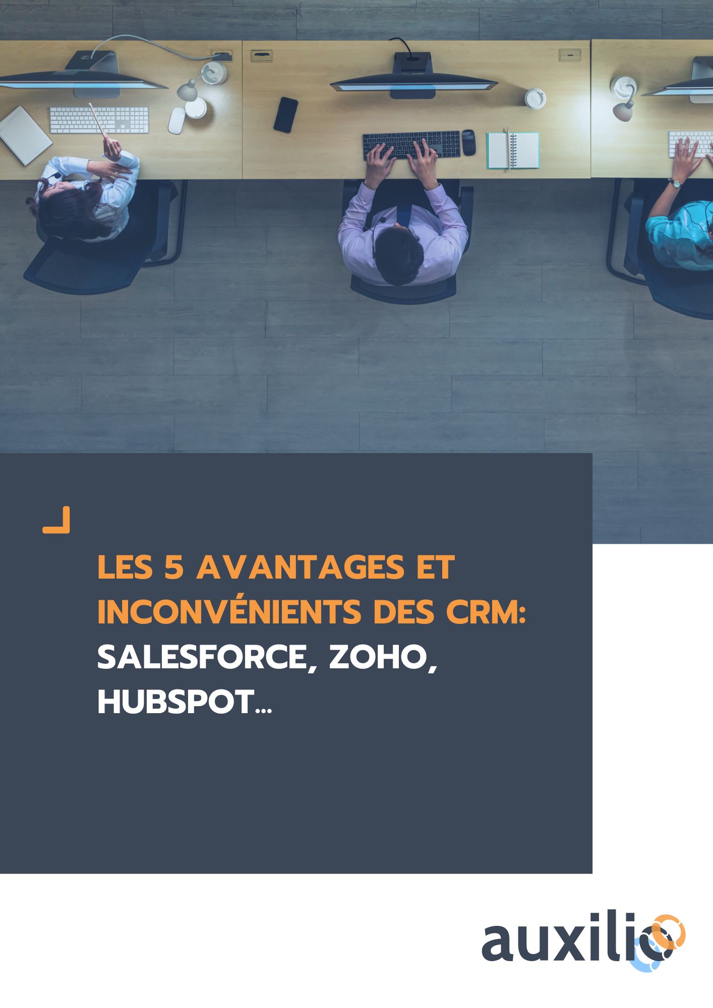 Les 5 avantages et inconvénients des CRM: Salesforce, Zoho, HubSpot...