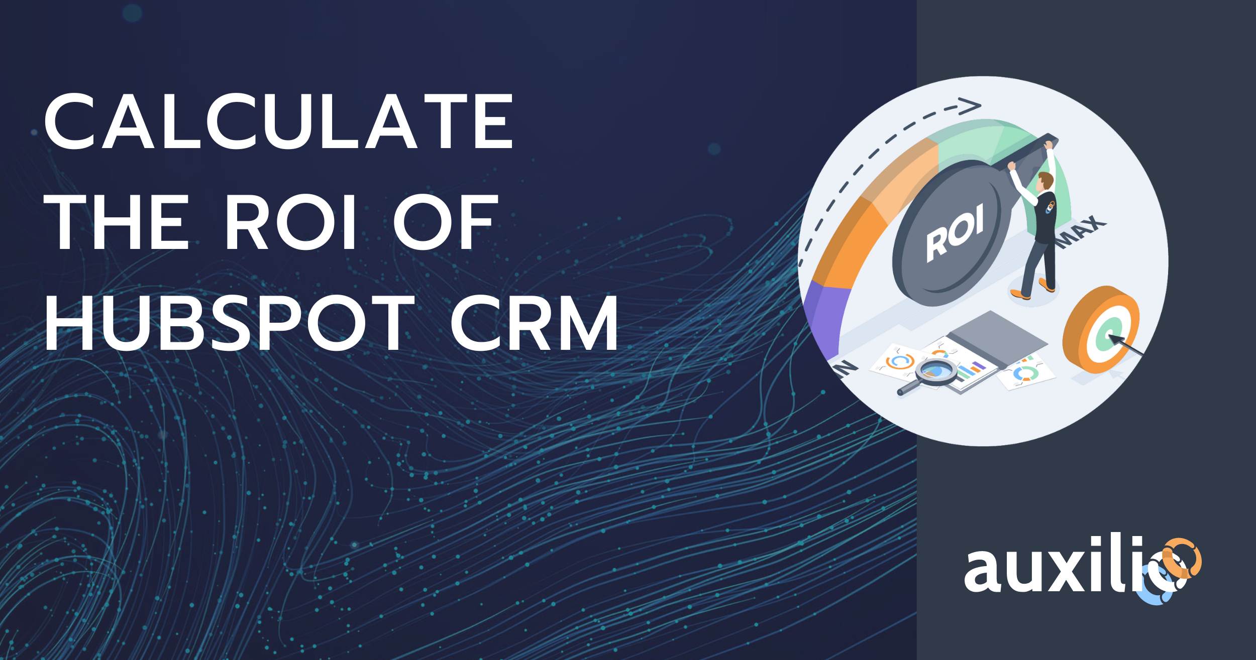 Calculate the ROI of HubSpot CRM
